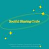Soulful Sharing Circle