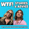 WTF - Stories and Advice