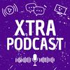 Xtra Podcast
