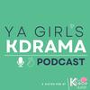 YA GIRL'S KDrama Podcast