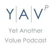 Yet Another Value Podcast