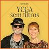 YOGA sem filtros