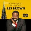 YOU’VE GOT TO BE HUNGRY! WITH LES BROWN