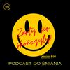 Żarty się skończyły - podcast do śmiania