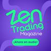 Zen Trading Magazine