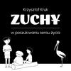 Zuchy - w poszukiwaniu sensu życia