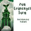 Zum Grünengelturm - ein Buch Podcast aus Osten Ard (Tad Williams)