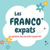 Les Franco Expats, le podcast des parents expatriés