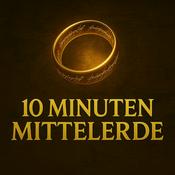 10 Minuten Mittelerde - Der Herr der Ringe Podcast