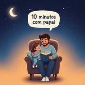 10 Minutos com Papai (Histórias para Dormir)