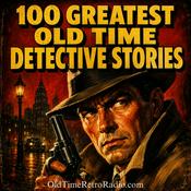 100 Greatest Old Time Detective Stories