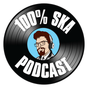 100% Ska Podcast