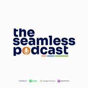 The Seamless Podcast