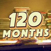 120 Months Podcast