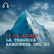 13 DE AGOSTO - LA TRAGEDIA ARAGONESA DEL K2