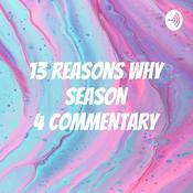 13 Reasons Why Season 4 Commentary