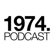 1974 Podcast