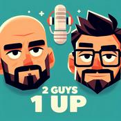 2 Guys 1 Up | Podcast de Videojuegos