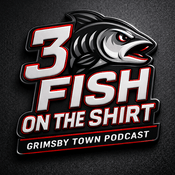 3 FISH on the SHIRT - Grimsby Town Podcast