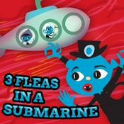 3 FLEAS IN A SUBMARINE