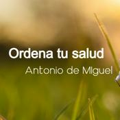 30 Claves de oro para evitar enfermedades. ORDENA TU  SALUD.  Antonio de Miguel