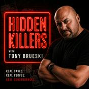 Hidden Killers With Tony Brueski | True Crime News & Commentary