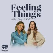 Feeling Things with Amy & Kat