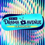 4616 Drama Avenue - Le Podcast
