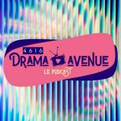 4616 Drama Avenue - Le Podcast