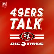 49ers Talk: A San Francisco 49ers Podcast