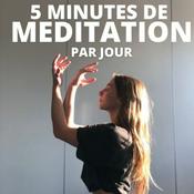 5 Minutes de Méditation par jour