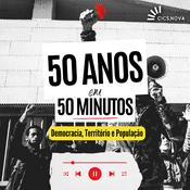 50 anos em 50 minutos: Democracia, Território e População