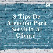 8 Tips De Atención Para Servicio Al Cliente
