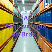 A Arquivologia no Brasil