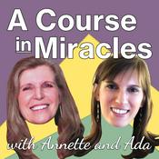 A Course in Miracles with Annette and Ada
