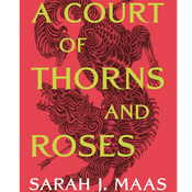 A Court of Thorns and Roses by Sarah J Maas, Book Summary, Podcast, English