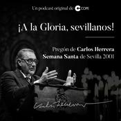 ¡A la Gloria, sevillanos! Pregón de Carlos Herrera en la Semana Santa de Sevilla (2001)
