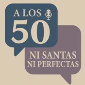 A los 50: Ni santas ni perfectas