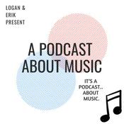 A Podcast About Music