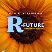 A Regenerative Future with Matt Powers