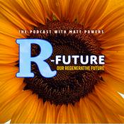 A Regenerative Future with Matt Powers