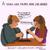 A tous les films que j'ai aimés - Episode 1 : ciné, potins et crush...audacieux (oui bon, ça va)