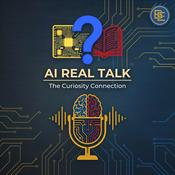 AI Real Talk: The Curiosity Connection
