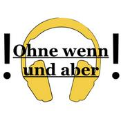 Ohne wenn und aber