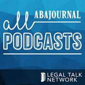 ABA Journal Podcasts - Legal Talk Network