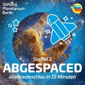 »Abgespaced – Weltraumschlau in 15 Minuten« – ein Kinderpodcast der Stiftung Planetarium Berlin in Kooperation mit Radio TEDDY