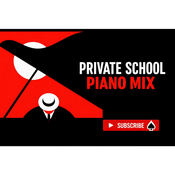 Private School Piano Mix (Playlist)