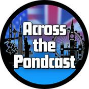 Across the Pondcast