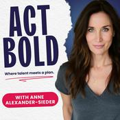 Act Bold - Where Talent Meets A Plan