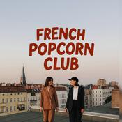 French Popcorn Club | Learn French with Pop Culture (Video Podcast)